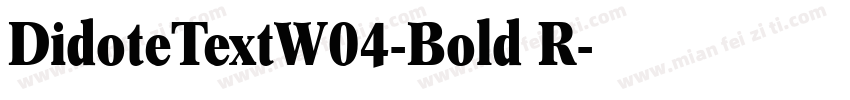 DidoteTextW04-Bold R字体转换